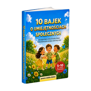10 bajek o umiejętnościach społecznych